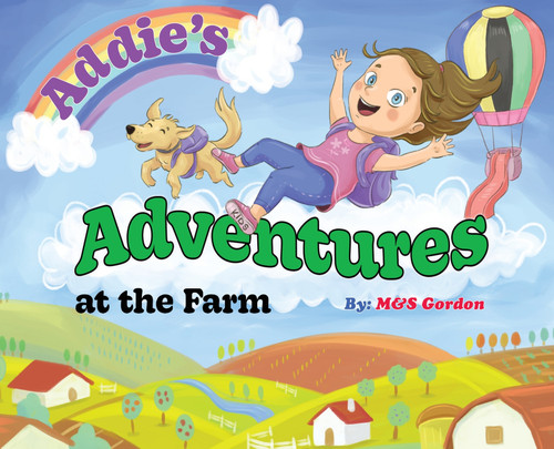 Addie's Adventures at the Farm Addie's Adventures at the Farm