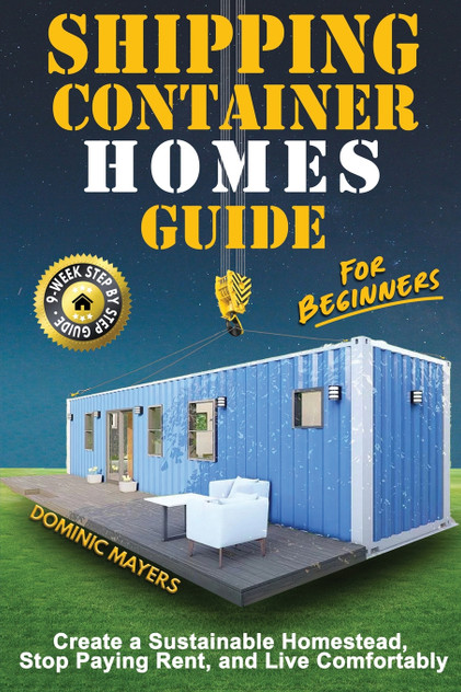 Shipping Container Homes Guide For Beginners Shipping Container Homes Guide For Beginners