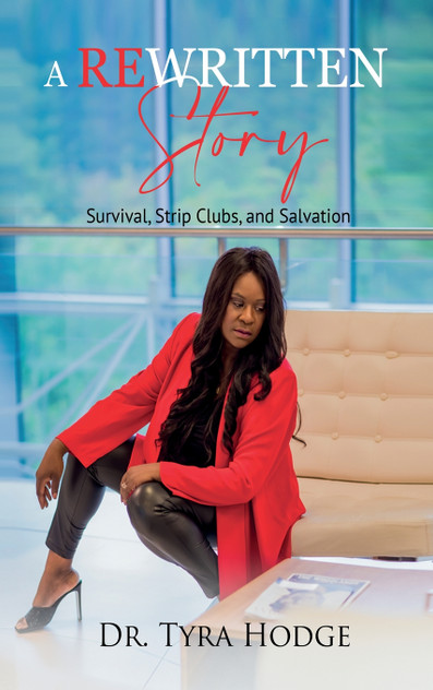 A Rewritten Story (Survival, Strip Clubs, and Salvation) A Rewritten Story (Survival, Strip Clubs, and Salvation)