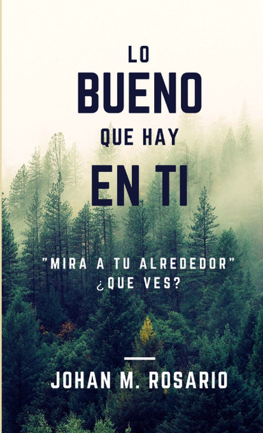 Lo bueno que hay en ti