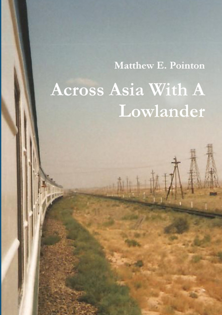 Across Asia With A Lowlander Across Asia With A Lowlander