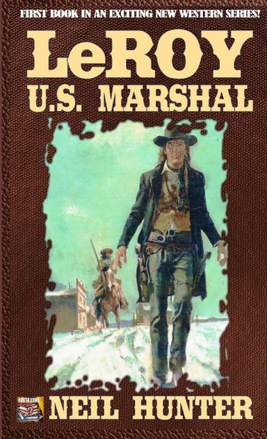 LeRoy, U.S. Marshal LeRoy, U.S. Marshal