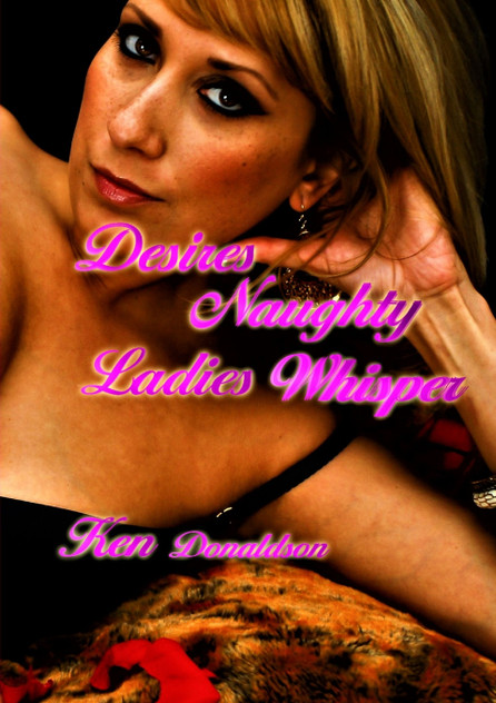 Desires Naughty Ladies Whisper Desires Naughty Ladies Whisper