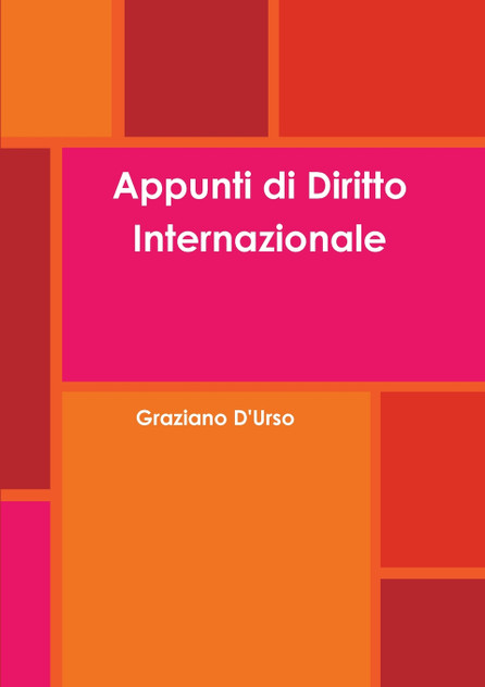 Appunti di Diritto Internazionale Appunti di Diritto Internazionale