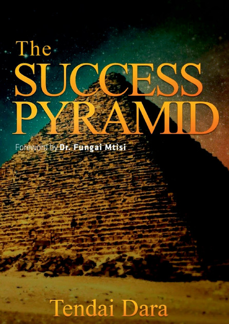 The Success Pyramid The Success Pyramid