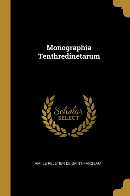 Monographia Tenthredinetarum Monographia Tenthredinetarum