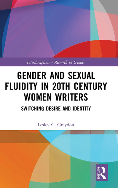 Gender and Sexual Fluidity in 20th Century Women Writers Gender and Sexual Fluidity in 20th Century Women Writers