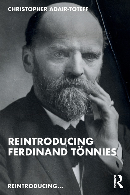 Reintroducing Ferdinand Tönnies Reintroducing Ferdinand Tönnies
