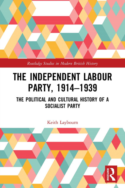 The Independent Labour Party, 1914-1939 The Independent Labour Party, 1914-1939