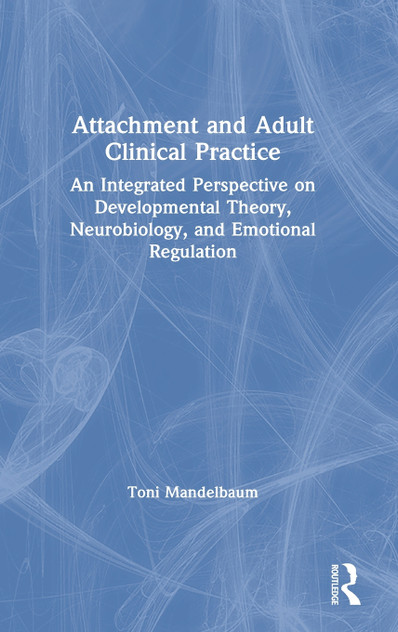 Attachment and Adult Clinical Practice Attachment and Adult Clinical Practice