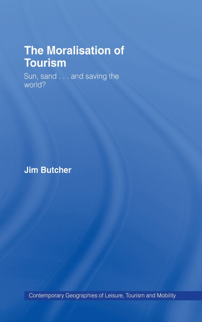 The Moralisation of Tourism The Moralisation of Tourism