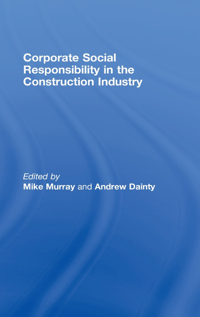 Corporate Social Responsibility in the Construction Industry