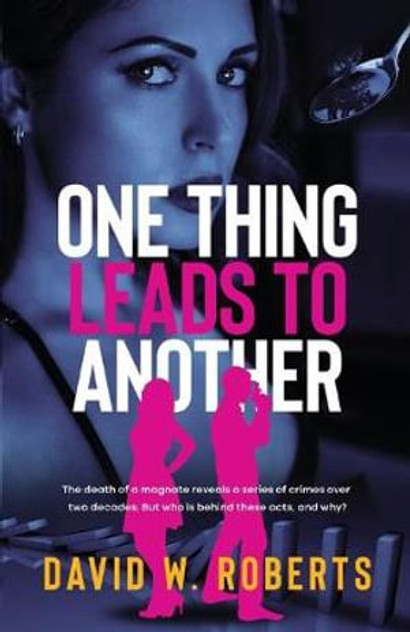 One Thing Leads to Another One Thing Leads to Another