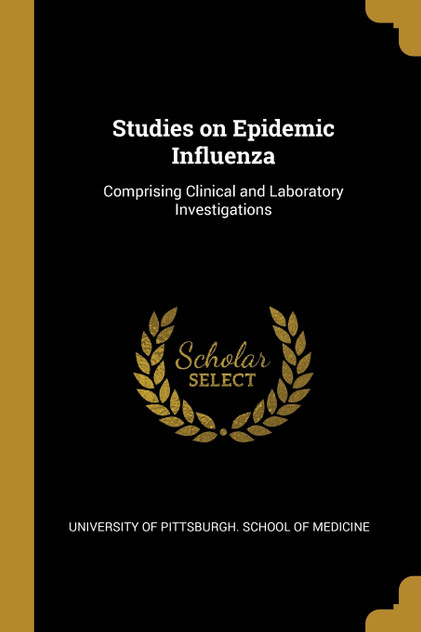Studies on Epidemic Influenza Studies on Epidemic Influenza