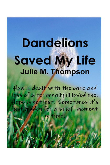 Dandelions Saved My Life Dandelions Saved My Life
