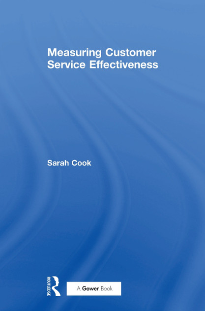 Measuring Customer Service Effectiveness Measuring Customer Service Effectiveness