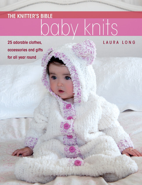 The Knitter's Bible - Baby Knits The Knitter's Bible - Baby Knits