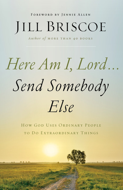 Here Am I, Lord...Send Somebody Else | Softcover Here Am I, Lord...Send Somebody Else | Softcover