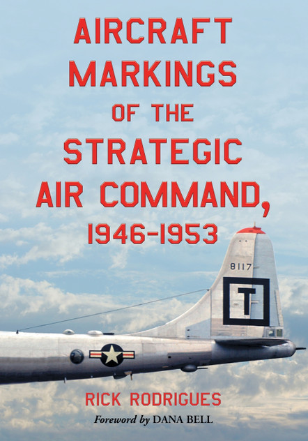 Aircraft Markings of the Strategic Air Command, 1946-1953