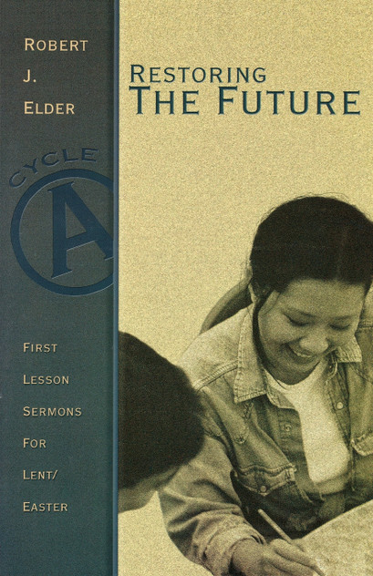 Restoring the Future Restoring the Future