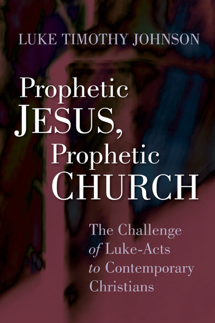 Prophetic Jesus, Prophetic Church Prophetic Jesus, Prophetic Church