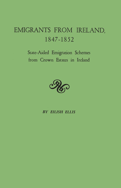 Emigrants from Ireland, 1847-1852 Emigrants from Ireland, 1847-1852