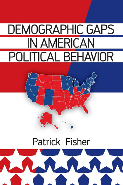 Demographic Gaps in American Political Behavior Demographic Gaps in American Political Behavior