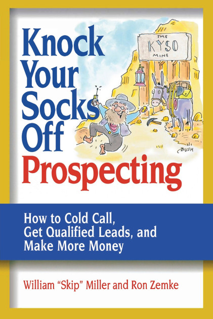 Knock Your Socks Off Prospecting Knock Your Socks Off Prospecting