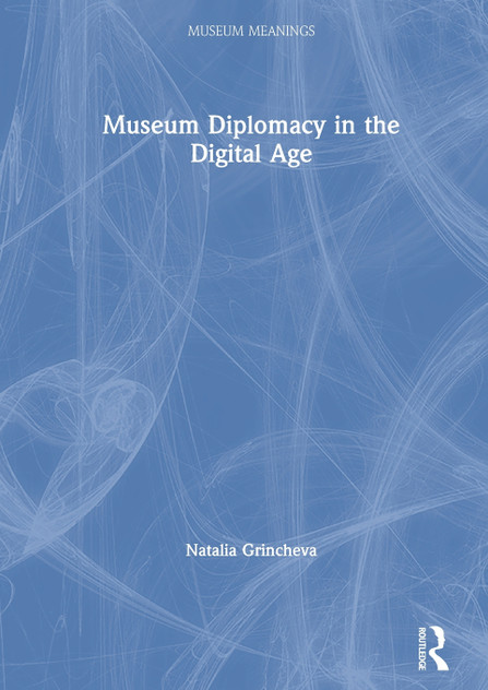 Museum Diplomacy in the Digital Age Museum Diplomacy in the Digital Age