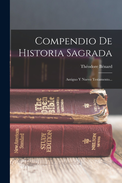 Compendio De Historia Sagrada Compendio De Historia Sagrada