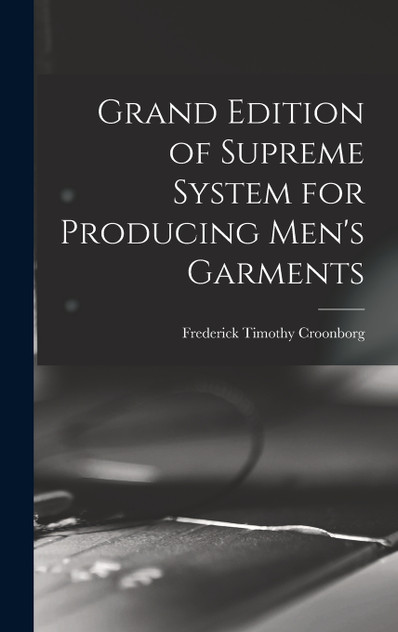 Grand Edition of Supreme System for Producing Men's Garments Grand Edition of Supreme System for Producing Men's Garments