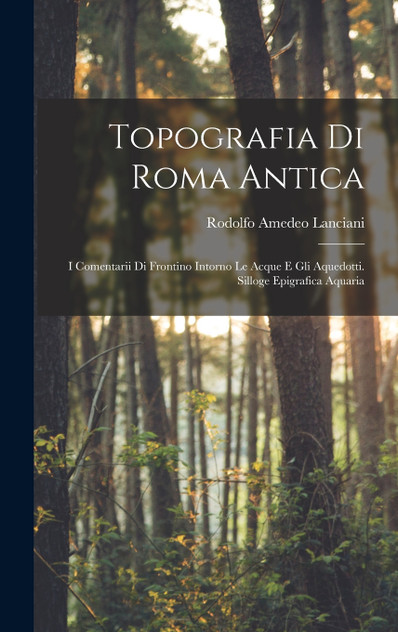 Topografia Di Roma Antica Topografia Di Roma Antica