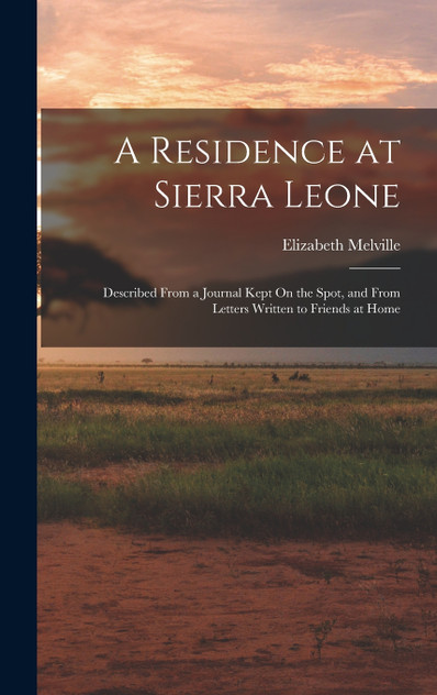 A Residence at Sierra Leone A Residence at Sierra Leone
