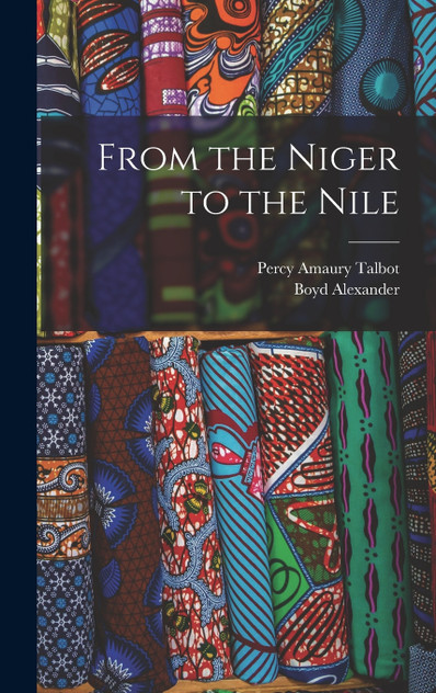 From the Niger to the Nile From the Niger to the Nile