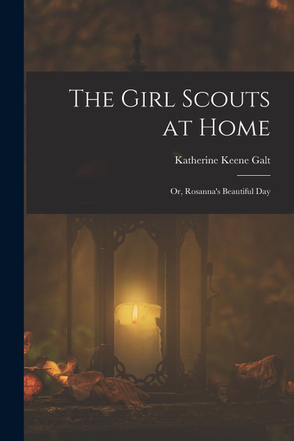 The Girl Scouts at Home