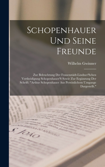 Schopenhauer Und Seine Freunde Schopenhauer Und Seine Freunde