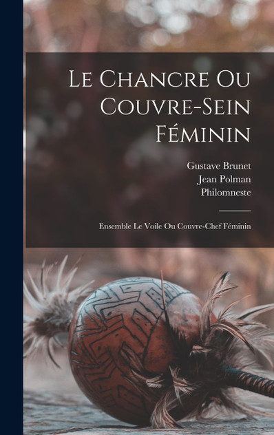 Le Chancre Ou Couvre-sein Féminin