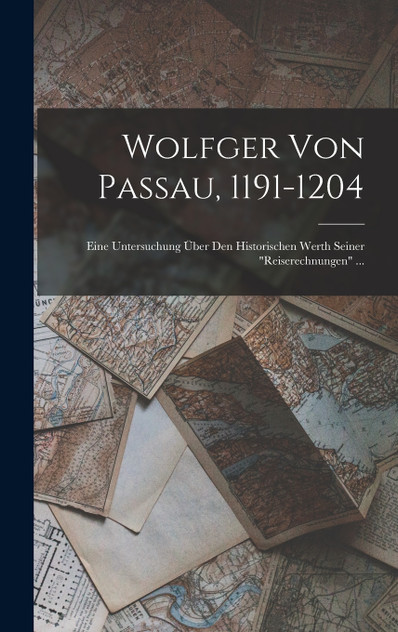 Wolfger Von Passau, 1191-1204