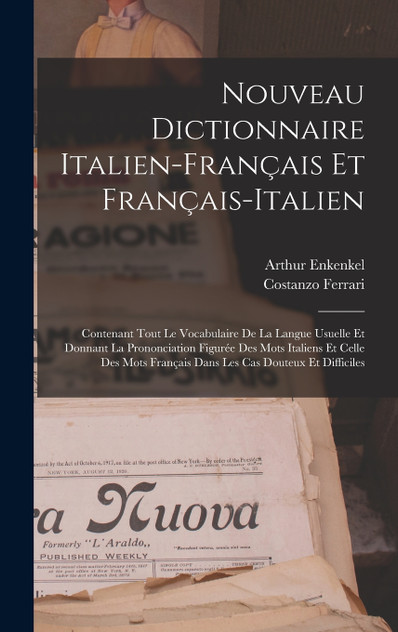 Nouveau Dictionnaire Italien-Français Et Français-Italien Nouveau Dictionnaire Italien-Français Et Français-Italien