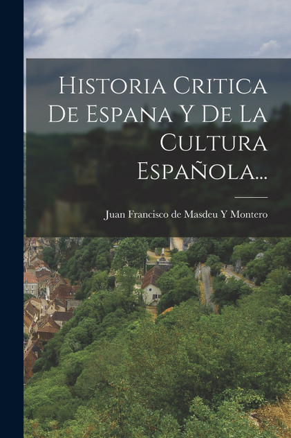 Historia Critica De Espana Y De La Cultura Española... Historia Critica De Espana Y De La Cultura Española...