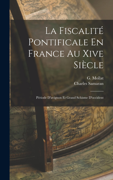 La Fiscalité Pontificale En France Au Xive Siècle La Fiscalité Pontificale En France Au Xive Siècle
