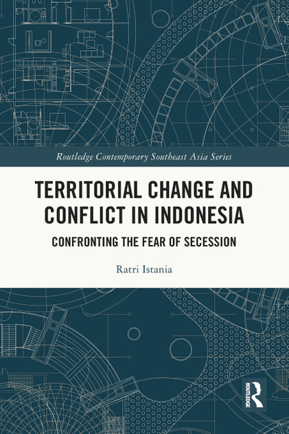 Territorial Change and Conflict in Indonesia Territorial Change and Conflict in Indonesia