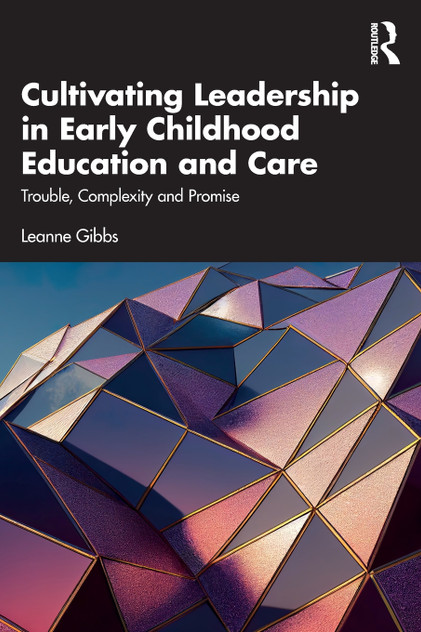 Cultivating Leadership in Early Childhood Education and Care Cultivating Leadership in Early Childhood Education and Care