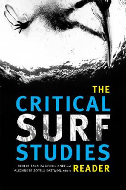 The Critical Surf Studies Reader The Critical Surf Studies Reader