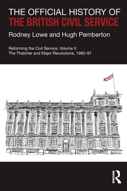 The Official History of the British Civil Service The Official History of the British Civil Service