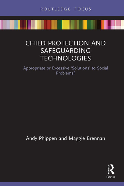 Child Protection and Safeguarding Technologies Child Protection and Safeguarding Technologies