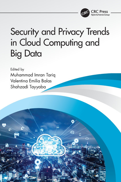 Security and Privacy Trends in Cloud Computing and Big Data Security and Privacy Trends in Cloud Computing and Big Data