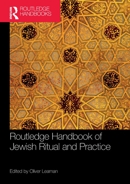 Routledge Handbook of Jewish Ritual and Practice Routledge Handbook of Jewish Ritual and Practice