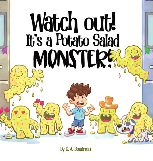 Watch Out! It's a Potato Salad Monster! Watch Out! It's a Potato Salad Monster!