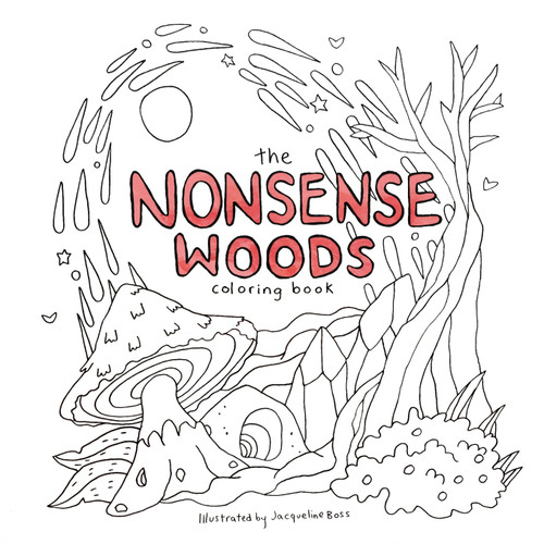 The Nonsense Woods Coloring Book The Nonsense Woods Coloring Book